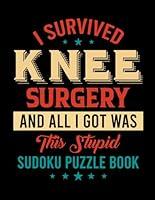 Algopix Similar Product 20 - I Survived Knee Surgery and All I Got