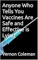 Algopix Similar Product 4 - Anyone Who Tells You Vaccines Are Safe