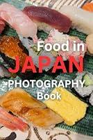 Algopix Similar Product 6 - Photobook: Food in Japan