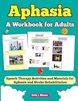 Algopix Similar Product 3 - Aphasia a Workbook for Adults speech