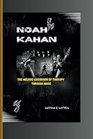 Algopix Similar Product 6 - NOAH KAHAN The Melodic Excursion of