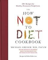 Algopix Similar Product 10 - The How Not to Diet Cookbook 100