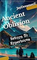 Algopix Similar Product 8 - Ancient Oblivion: Return to Hyperborea