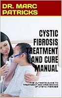 Algopix Similar Product 14 - CYSTIC FIBROSIS TREATMENT AND CURE