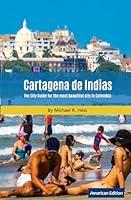 Algopix Similar Product 16 - Cartagena de Indias The City Guide for