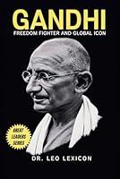 Algopix Similar Product 11 - Gandhi: Freedom Fighter and Global Icon