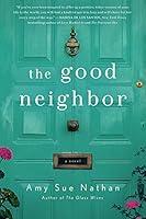 Algopix Similar Product 9 - The Good Neighbor: A Novel