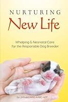 Algopix Similar Product 5 - Nurturing New Life A Guide to Whelping