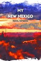 Algopix Similar Product 18 - MY NEW MEXICO TRAVEL NOTEBOOK Ideal