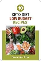 Algopix Similar Product 3 - 10 Keto Diet: Low Budget Recipes