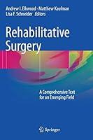 Algopix Similar Product 14 - Rehabilitative Surgery A Comprehensive