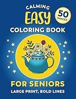 Algopix Similar Product 3 - Calming Coloring Book For Seniors 