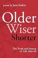 Algopix Similar Product 11 - Older Wiser Shorter The Truth and