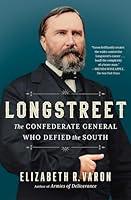 Algopix Similar Product 10 - Longstreet The Confederate General Who