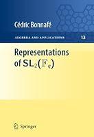 Algopix Similar Product 10 - Representations of SL2Fq Algebra and