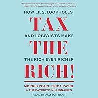 Algopix Similar Product 8 - Tax the Rich How Lies Loopholes and