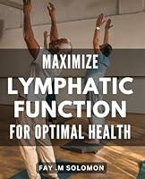 Algopix Similar Product 10 - Maximize Lymphatic Function for Optimal