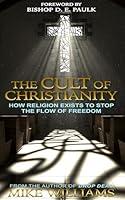 Algopix Similar Product 14 - The Cult of Christianity How Religion