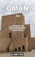 Algopix Similar Product 17 - OMAN TRAVEL GUIDE 2024 A Holistic