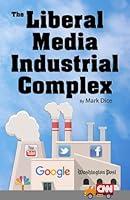 Algopix Similar Product 13 - The Liberal Media Industrial Complex