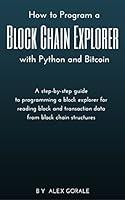 Algopix Similar Product 4 - How to Program a Block Chain Explorer