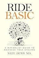 Algopix Similar Product 18 - Ride Basic A Minimalist Guide to