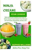 Algopix Similar Product 13 - NINJA CREAMI VEGAN COOKBOOK Make