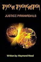 Algopix Similar Product 6 - Justice Primordials (Theia Thereafter)