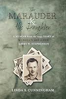 Algopix Similar Product 2 - The Marauder and His Daughter A Memoir
