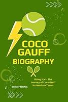 Algopix Similar Product 6 - Coco Gauff biography Rising Star  The