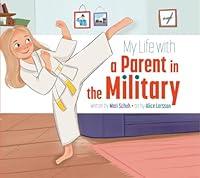 Algopix Similar Product 12 - My Life with a Parent in the Military