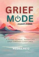 Algopix Similar Product 17 - Grief Mode: A guided Devotional