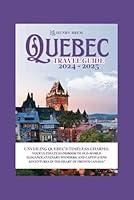 Algopix Similar Product 20 - Quebec city travel guide 20242025 The