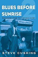 Algopix Similar Product 3 - Blues Before Sunrise 2 Interviews from