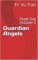 Algopix Similar Product 10 - Guardian Angels: Feast Day October 2