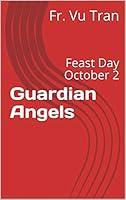 Algopix Similar Product 13 - Guardian Angels: Feast Day October 2