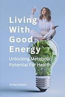 Algopix Similar Product 20 - Living with Good Energy Unlocking