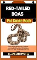 Algopix Similar Product 19 - REDTAILED BOAS Pet Snake Book Their