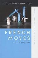 Algopix Similar Product 19 - French Moves The Cultural Politics of