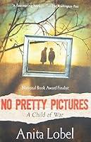 Algopix Similar Product 14 - No Pretty Pictures: A Child of War