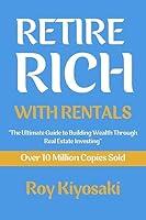 Algopix Similar Product 12 - Retire Rich with Rental  The Ultimate