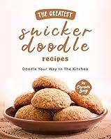 Algopix Similar Product 13 - The Greatest Snickerdoodle Recipes