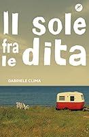 Algopix Similar Product 11 - Il sole fra le dita (Italian Edition)