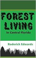 Algopix Similar Product 17 - Forest Living: In Central Florida