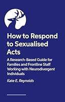 Algopix Similar Product 8 - How to Respond to Sexualised Acts A