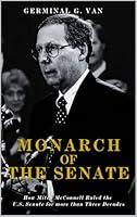 Algopix Similar Product 6 - Monarch Of The Senate How Mitch