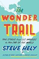 Algopix Similar Product 4 - The Wonder Trail True Stories from Los