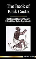 Algopix Similar Product 6 - The Book of Black Caste 1619 Project