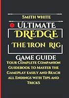 Algopix Similar Product 3 - Ultimate Dredge The Iron Rig Game