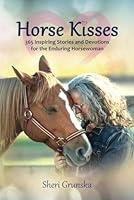 Algopix Similar Product 9 - Horse Kisses 365 Inspiring Stories and